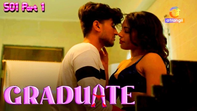 Graduate With First Class (2024) Part 1 Atrangii Hot Web Series